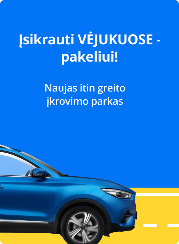 Įsikrauti Vėjukuose - pakeliui! Naujas itin greito įkrovimo parkas.